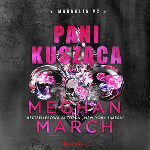 Pani Kusząca. Magnolia #2 – audiobook