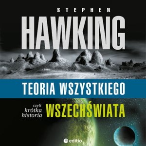 Teoria wszystkiego, czyli krótka historia wszechświata – audiobook