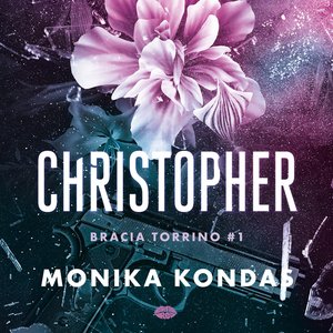 Christopher. #1.Bracia Torrino – audiobook