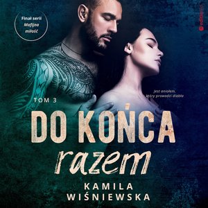 Do końca razem. Tom 3 – audiobook