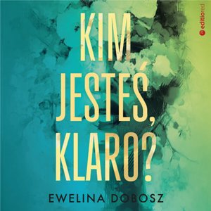 Kim jesteś, Klaro? – audiobook