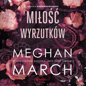 Miłość wyrzutków. Trylogia Nieposkromionych #3 – audiobook