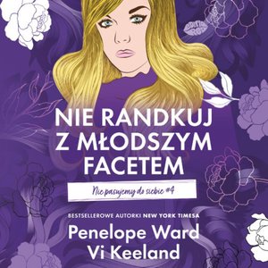 Nie randkuj z młodszym facetem. Nie pasujemy do siebie #4 – audiobook