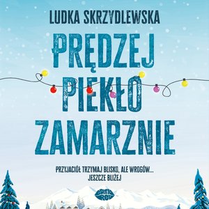 Prędzej piekło zamarznie – audiobook