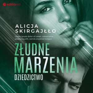 Złudne marzenia. Dziedzictwo – audiobook