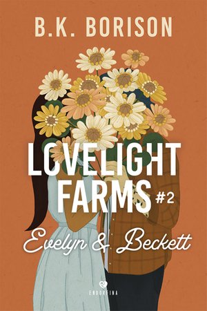 Lovelight Farms. Tom 2. Evelyn & Beckett – ebook