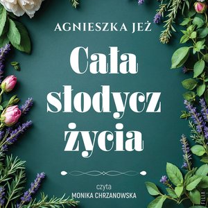 Cała słodycz życia – audiobooki