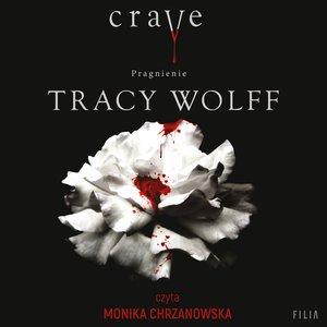 Crave. Pragnienie. Tom 1. – audiobooki