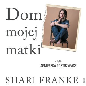 Dom mojej matki. Opowieść córki o rodzinnej manipulacji, bólu i odzyskanej wolności – audiobooki