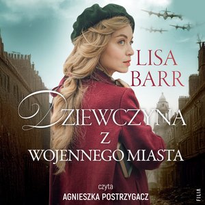 Dziewczyna z wojennego miasta – audiobook