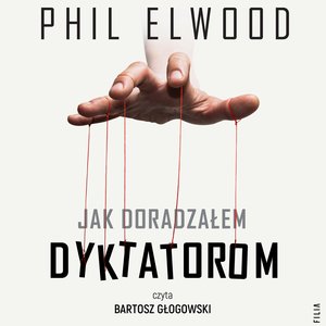 Jak doradzałem dyktatorom – audiobooki