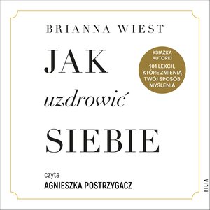 Jak uzdrowić siebie – audiobooki