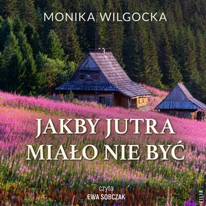 Jakby jutra miało nie być – audiobooki