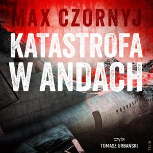 Katastrofa w Andach – audiobooki