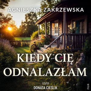 Kiedy cię odnalazłam – audiobook