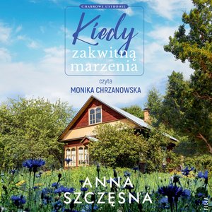 Kiedy zakwitną marzenia  – audiobooki