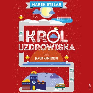 Marek Stelar: Król uzdrowiska – audiobooki