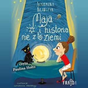 Maja i historia nie z tej ziemi – audiobook