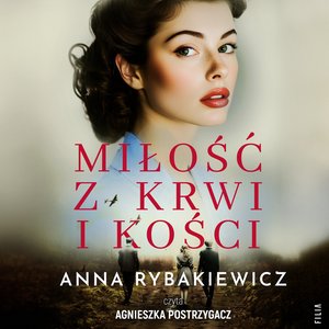 Miłość z krwi i kości – audiobooki