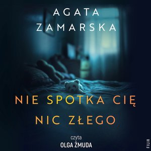 Nie spotka cię nic złego – audiobook
