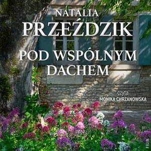 Pod wspólnym dachem – audiobooki