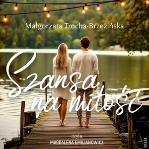 Szansa na miłość – audiobook