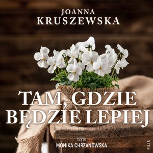 Tam, gdzie będzie lepiej – audiobooki