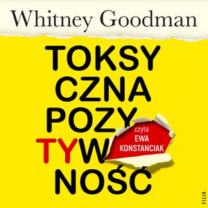 Toksyczna pozytywność – audiobooki
