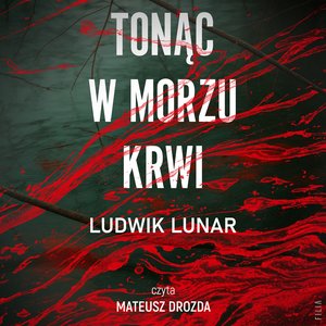 Tonąc w morzu krwi – audiobooki