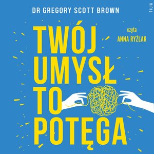 Twój umysł to potęga – audiobooki