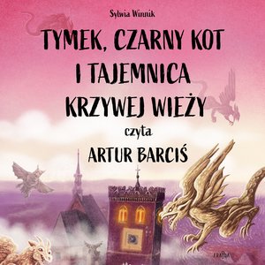 Dla dzieci: Tymek, Czarny Kot i tajemnica Krzywej Wieży – audiobooki
