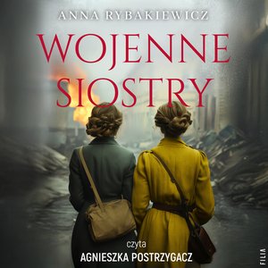 Wojenne siostry – audiobooki
