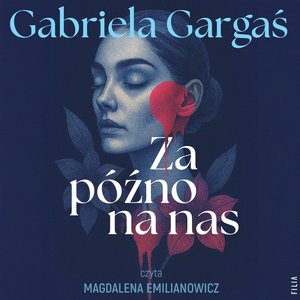 Za późno na nas – audiobook