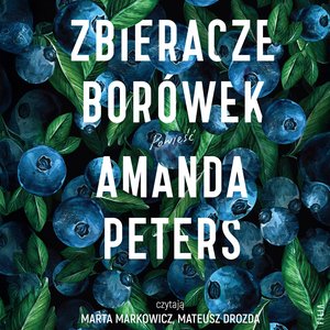 Zbieracze borówek – audiobooki
