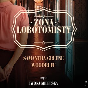 Żona lobotomisty – audiobooki