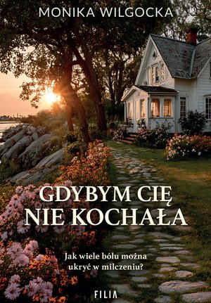 Gdybym cię nie kochała – ebook