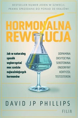 Praktyczna edukacja, samodoskonalenie, motywacja: Hormonalna rewolucja. Jak w naturalny sposób wykorzystać moc sześciu najważniejszych hormonów – ebooki