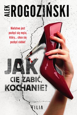 Jak cię zabić, kochanie? – ebooki