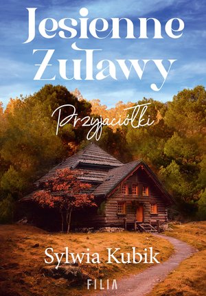 Jesienne Żuławy. Przyjaciółki – ebook