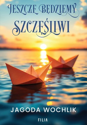 Jeszcze będziemy szczęśliwi – ebook