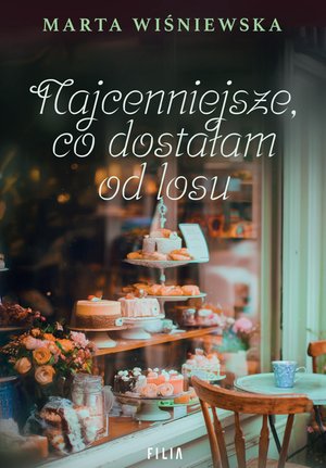 Najcenniejsze, co dostałam od losu – ebook