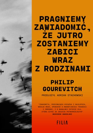 Pragniemy zawiadomić, że jutro zostaniemy zabici wraz z rodzinami – ebook