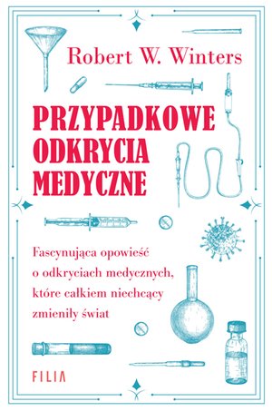 Przypadkowe odkrycia medyczne – ebook