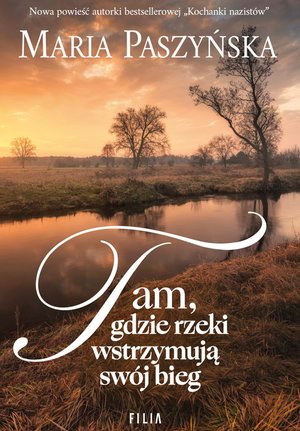 Tam, gdzie rzeki wstrzymują swój bieg – ebook