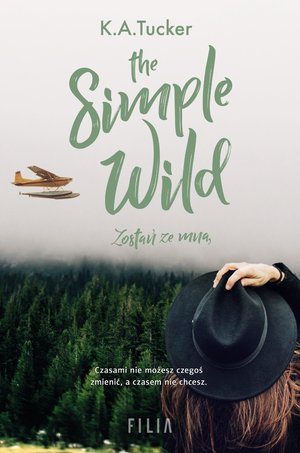 The Simple Wild. Zostań ze mną – ebooki