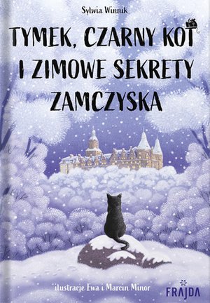 Tymek, Czarny Kot i zimowe sekrety zamczyska – ebook