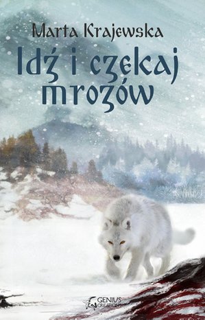 Idź i czekaj mrozów – ebooki
