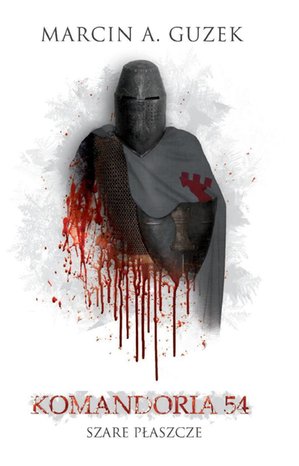 Szare Płaszcze: Komandoria 54 – ebooki