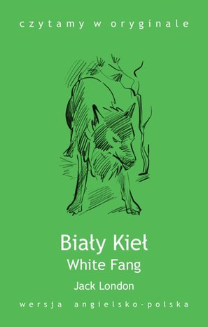 White Fang. Biały Kieł – ebook