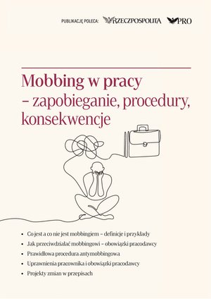 Mobbing w pracy - zapobieganie, procedury, konsekwencje – ebook